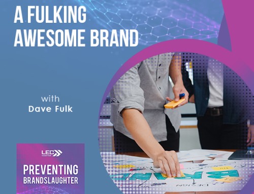 Keys To Creating A Fulking Awesome Brand With Dave Fulk