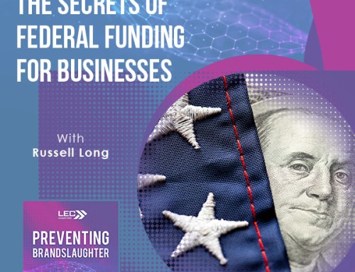 The Secrets Of Federal Funding For Businesses With Russell Long